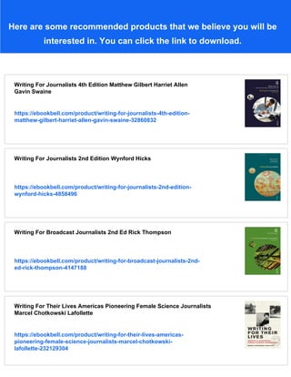 Gilbert Writing Writing For Journalists 2nd Ed Wynford Hicks Sally Adams Harriett ...