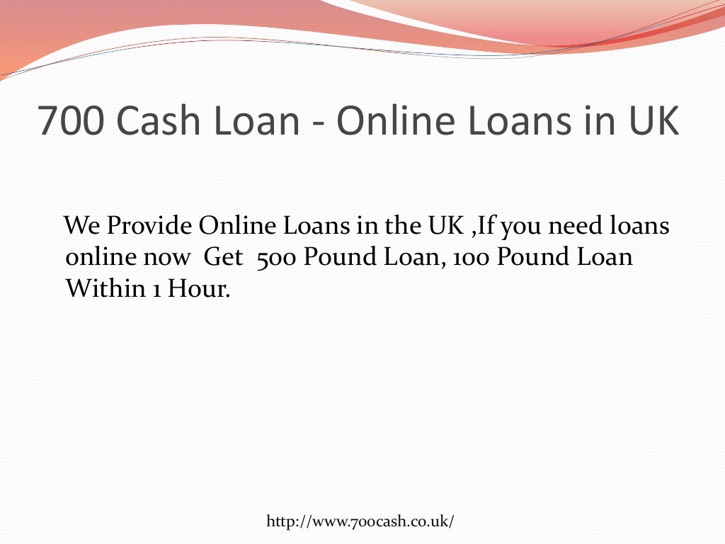 700 Cash Loan Online Loans in UK