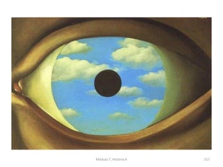 Módulo 7, História A 157
 