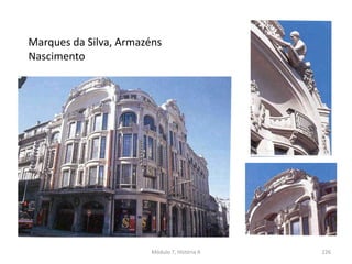 Marques da Silva, Armazéns
Nascimento
Módulo 7, História A 226
 