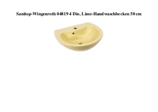 Sanitop-Wingenroth 04819 4 Dio, Lime-Handwaschbecken 50 cm
 