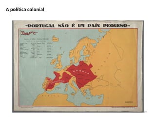 Módulo 7, História A 229
A política colonial
 