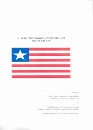 Liberia Freedom of Information Project Report_RFK Center & Urban Morgan Institute - 2009