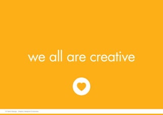 we all are creative
© Fabio Arangio - Graphic designer & instructor
 