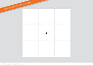 FROM THE GRAPHIC DESIGN LESSON
© Fabio Arangio - Graphic designer & instructor
 