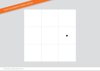 FROM THE GRAPHIC DESIGN LESSON
© Fabio Arangio - Graphic designer & instructor
 