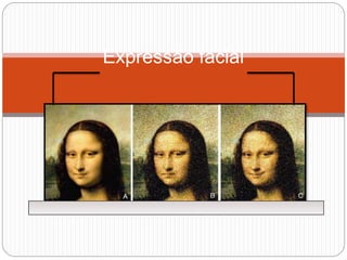 Expressão facial
 