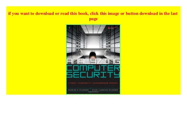 Analyzing Computer Security A Threat Vulnerability Countermeasu
