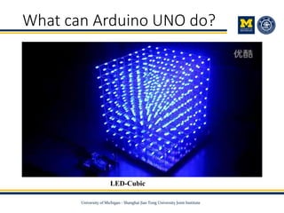 What can Arduino UNO do?
LED-Cubic
 