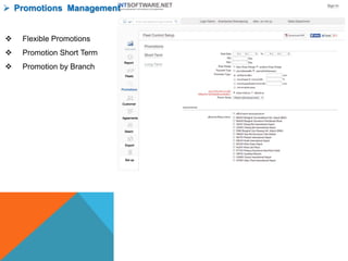  Promotions Management
 Flexible Promotions
 Promotion Short Term
 Promotion by Branch
 
