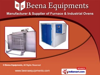 Manufacturer & Supplier of Furnace & Industrial Ovens
 