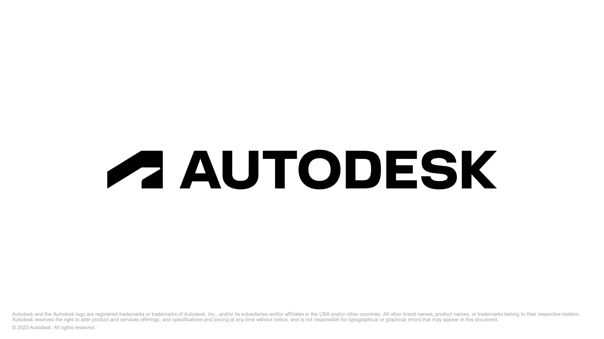 Autodesk and the Autodesk logo are registered trademarks or trademarks of Autodesk, Inc., and/or its subsidiaries and/or affiliates in the USA and/or other countries. All other brand names, product names, or trademarks belong to their respective holders.
Autodesk reserves the right to alter product and services offerings, and specifications and pricing at any time without notice, and is not responsible for typographical or graphical errors that may appear in this document.
© 2023 Autodesk. All rights reserved.
 