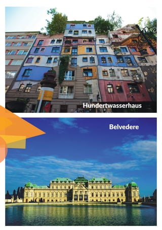 Hundertwasserhaus
Belvedere
 