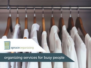 organizing services for busy people
 