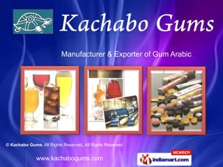Manufacturer & Exporter of Gum Arabic




© Kachabo Gums. All Rights Reserved, All Rights Reserved


              www.kachabogums.com
 