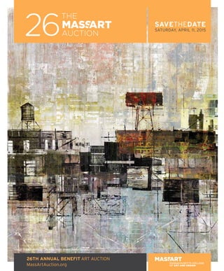 Image: Robert Maloney ‘96, Rescinder, mixed media (detail).
SAVETHEDATE
SATURDAY, APRIL 11, 2015
26TH ANNUAL BENEFIT ART AUCTION
MassArtAuction.org
 