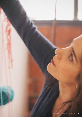 15City of Melbourne Arts Strategy 2014-17
 