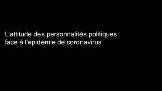 Coronavirus : le jugement des Français sur les personnalités politiques