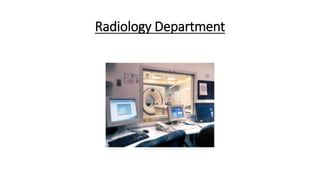 Radiology Department
 