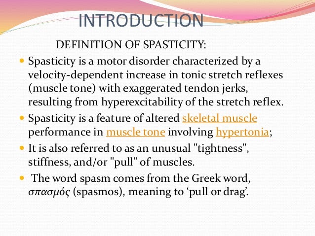 SPASTICITY