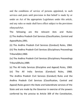 and the conditions of service of persons appointed, to such
services and posts until provision in that behalf is made by o...