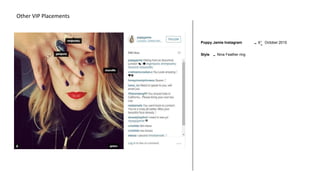 Poppy Jamie Instagram – 6t
h
October 2015
Style – Nina Feather ring
Other VIP Placements
 