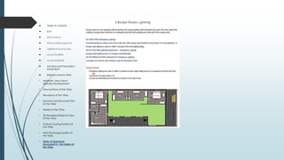  Table of contents
 Brief
 Site Analysis
 Historical Background
 Geotechnical Survey
 Local Facilities
 Local Materials
 Architectural Precedent -
Xavier Bohl
 Brighton Marina Villas
• Aesthetic View Hand-
sketches Development
• Ground Floor of the Villas
• Elevations of the Villas
• Sections and Structural Plan
of the Villas
• Details of the Villas
• 3D Rendered External View
of the Villas
• Passive Cooling System for
the Villas
• Heat Exchange System of
the Villas
• Study of Approved
Document B – Fire Safety of
the Villas
 