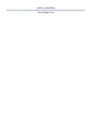JUSTIN R. ARMSTRONG
Domisfit23@gmail.com
 