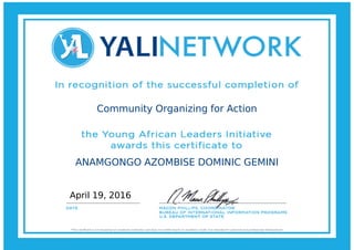 Community Organizing for Action
ANAMGONGO AZOMBISE DOMINIC GEMINI
April 19, 2016
 