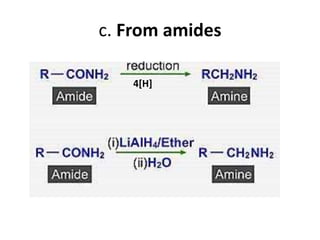 c. From amides
4[H]
 