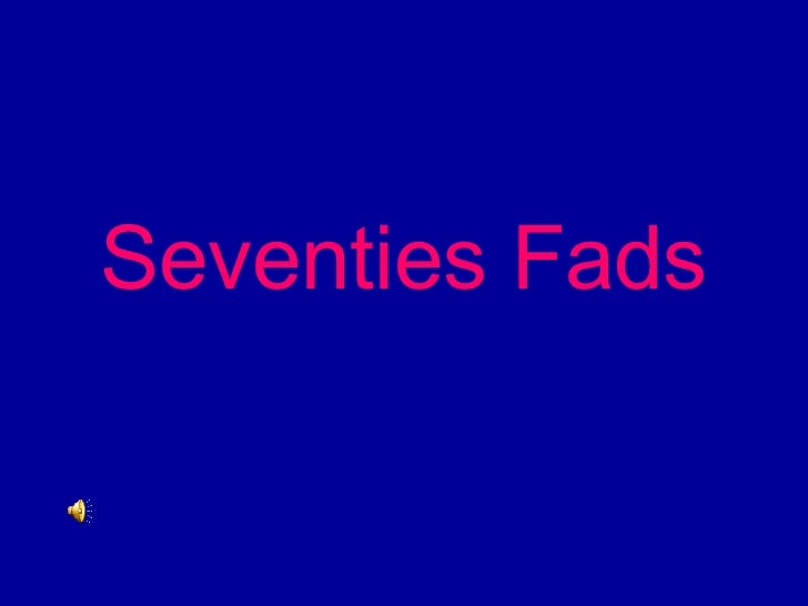 70s Fads 70s fads 70s Fads 70s fads