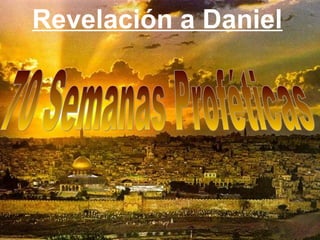 Revelación a Daniel
 