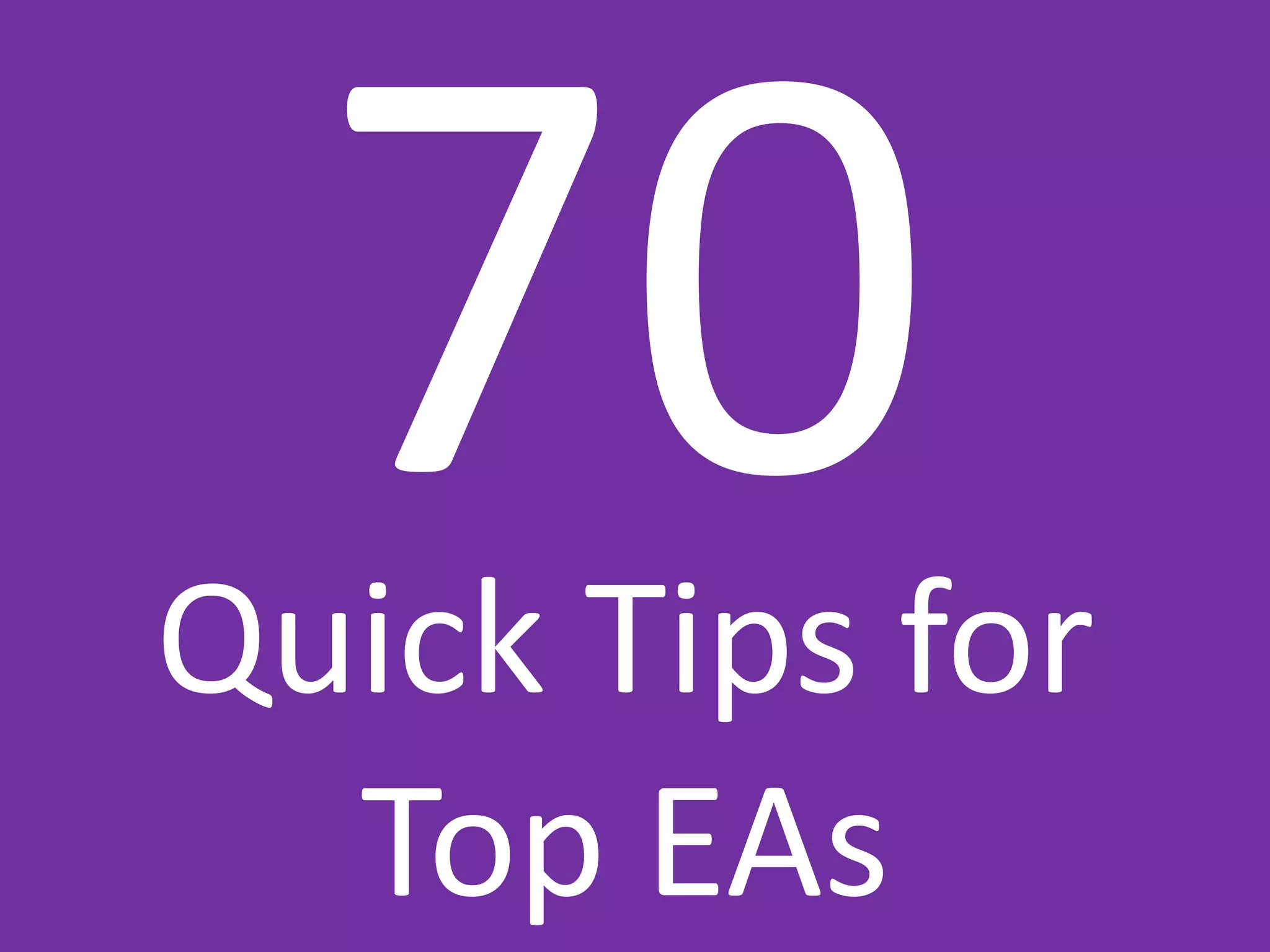 70 quick tips for Executive Assistants | PDF