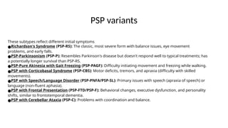 Psp Subtypes 70 year old female with difficulty in walking.pptx