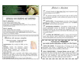 Notas e Avisos
                                                                                     O Grupo Familiar do Bairro Bela Vista estará responsável pela
                                                                               zeladoria da igreja no dia 3/3/2011.

                                                                                     No próximo domingo (6/3) não haverá culto na Imel em Rio
                                                                               Casca, estaremos realizando o culto no Retiro de Carnaval no Sítio do
      Escala do Grupo de Louvor                                                Fubá (Sela Funda).

Dia 3/3 – Quinta-feira                                                                SANTA CEIA – Excepcionalmente este mês a Santa Ceia será
Vozes: Renata, Vanilda, Santos e Sara                                          realizada no 2º domingo do mês (13/3) juntamente com “A CESTA
Violão: Samuel/ Bateria: Robinho/ Baixo: Dudu                                  DO AMOR” devido ao Retiro de Carnaval.
Retroprojetor: Lucas/ Intercessores: Renata Cupertino, Cosmo, Bentinho,
Iracilda, Rosimar e Jurema
                                                                                     SOCIEDADE FEMININA – Convidamos à todas as irmãs a
Dia 6/3 – Domingo                                                              estarem participando conosco da Reunião de Espiritualidade da
Vozes: Adriana, Vânia, Sara e Juninho                                          Sociedade Feminina, que será realizada nesta segunda-feira (28/2) às
Violão: Airton Jr./ Guitarra: Samuel/ Bateria: Jean/ Teclado: Alisson/         19:30 horas sob a direção de nossa irmã Jurema. Não faltem, pois, será
Baixo:Dudu/ Retroprojetor: Laisla / Intercessores: Renata Barros, Valdeci,     uma grande bênção!!!
Andréia, Levi, Carmelita e Santos
                                                                                     A JUNTA DE OFICIAIS agradece a nossa irmã Conceição
                                                                               Gomes pelo delicioso lanche oferecido tão carinhosamente após o
  Motivos de nossas orações                                                    ensino do Discipulado nesta sexta-feira (25/3). Foi uma delicia!!!

     “ Persevera na oração… vivendo sempre para
             interceder” (Cl 4:2/ Hb 7:25)                                                 Participe dos “POJETOS”
                                                                               que estão sendo realizados na IMEL em Rio Casca
Agradecimentos: Pela existência da IMEL em Rio
Casca.                                                                         - CESTA DO AMOR – É realizado todo o 2º domingo do mês. Sua
Enfermos: Luciano (em tratamento), Jurema                                      participação neste projeto é fundamental para que possamos estar
(aguardando cirurgia e em tratamento), Efigênia,
                                                                               ajudando as famílias carentes da IMEL em Rio Casca!
Estevão, Renata Cupertino, Lia, Andréia (em
recuperação), João (irmão de Juarez – internado e em
coma) e Marcilene.                                                             - REAL MISSIONÁRIO – “Fazendo Missões com um real.” – É
Intercessão: Pelos novos convertidos, pelos líderes, nossos jovens e           realizado todo último domingo do mês. Não se esqueça que Missão se
adolescentes, pela IMEL em Rio Casca, pelos GRUPOS FAMILIARES,                 faz: Com os pés dos que vão. Com os joelhos do que oram. Com as
Charles, por toda a família pastoral e pela realização do Retiro de Carnaval   mãos dos que contribuem!!! Faça parte deste projeto de Deus!!!
que será no mês de Março                                                       Participe e incentive seus filhos desde já a fazerem missões!!!
Aniversariantes do mês: Alisson, Lorena, Lisiane e Maria Rute
 