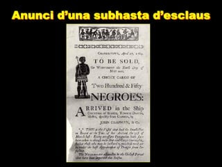 Anunci d’una subhasta d’esclaus
 