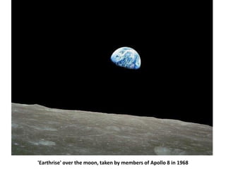 'Earthrise' over the moon, taken by members of Apollo 8 in 1968
 