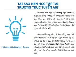 TẠI SAO NÊN HỌC TẬP TẠI
TRƯỜNG TRỰC TUYẾN A0?
 