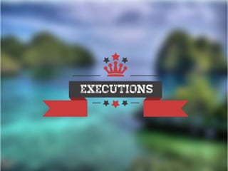executions
 