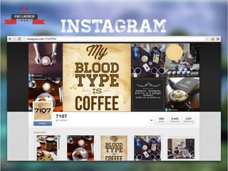 PRE-LAUNCH
INSTAGRAM
 