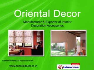 Manufacturer & Exporter of Interior
    Decoration Accessories
 