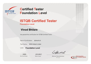  
 
 
 
 
 
 
 
                  Vinod Bhilare
 
                    2014-07-31
SEED Infotech Limited
Foundation Level
22826 2014-08-07
 
 