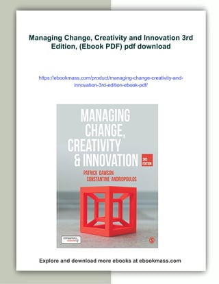 Managing Change, Creativity and Innovation 3rd Edition, (Ebook PDF) | PDF