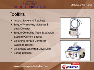 Maharashtra, India


Toolkits
 Impact Sockets & Ratchets
 Torque Wrenches, Multiplier &
  Leak Detector
 Torque Control...