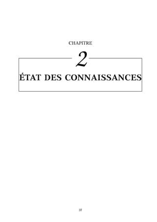 CHAPITRE
2´ETAT DES CONNAISSANCES
37
 