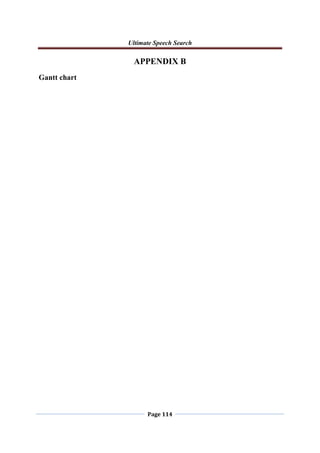 Ultimate Speech Search
Page 114
APPENDIX B
Gantt chart
 
