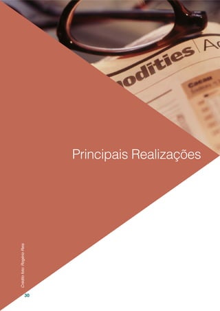 30
Principais Realizações
Créditofoto:RogérioReis
 