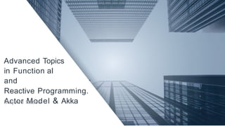 Reactive Programming using Actor Model in Akka | PPTX