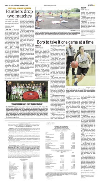 WWW.STARNEWSGROUP.COMPAGE 34 THE OCEAN STAR FRIDAY, DECEMBER 11, 2015 SPORTS
strength and conditioning
program to prevent injuries
throughout the season,” she
explained.
Greater strength and con-
ditioning will help the girls
stay healthy during the ardu-
ous season.
Now that the foundation
has been set, the Point Boro
gymnastics team can only
improve and look to do so in
the coming years.
Dominick Pollio covers sports for The
Ocean Star. He can be reached at dpol-
lio@theoceanstar.com or 732-899-
7606 Ext 15. Follow him on Twitter
@dompollio.
STEVE WEXLER THE OCEAN STAR
The Point Boro gymnastics team does strength and conditioning exercises during a preseason practice.
During the offseason head coach Jenn von Doehren and assistant coach Bob Dikun will put their heads
together to come up with a workout program to help prevent injuries during the next fall season.
SEASON
FROM PAGE 33
POINT BORO BOWLING NOTEBOOK
Panthers drop
two matches
BY DOMINICK POLLIO
THE OCEAN STAR
POINT BORO — The Point
Boro bowling teams headed
into the week knowing they
had an uphill battle. With
matches against Wall Town-
ship and Manasquan, the top
two teams in the A Central di-
vision, the boys and girls
teams were handed six losses.
Last Thursday the Panthers
went up against Wall Town-
ship, who opened the season
3-0. Boro’s Jake Collier
bowled a high of 231 for the
boys and Allegra
Drzymkowski was the high
scorer for the girls team with
164. They put up a tough bat-
tle but it was not enough to
overpower Wall.
On Monday the two teams
went up against Manasquan.
Although both Manasquan
teams have two losses they
remain a powerhouse within
the division and proved why
against Point Boro.
It was Collier and
Drzymkowski with the high
games for the Panthers again.
Collier bowled a 226 and
Drzymkowski put out a 128
but Manasquan remained
dominant to take the wins.
“I would like our bowlers to
understand that as long as we
try our best, work hard to im-
prove our individual skills
and continue to have a posi-
tive, respectful outlook, then
our team as a whole will suc-
ceed,” said head coach Dan
Drzymkowski. “The wins will
come but the lessons from
each practice, each match and
each win or loss are the most
important.”
In the three matches played
so far this season the Pan-
thers have learned a lot about
how their team works and the
type of competition they will
expect the rest of the season.
Drzymkowski hopes the indi-
viduals build upon those les-
sons to help the team as a
whole.
“We have learned that we
can compete well as a team
and that we need to keep
working on our individual
goals in order to better the
team as a whole,” he said.
“That means when it comes
to practice we have to work a
little harder on correcting our
mistakes that happen during
the match.”
Yesterday the two teams
went up against Ocean Town-
ship but the match occurred
too late for today’s paper.
The Panthers will go
throw-for-throw against As-
bury Park on Monday. The
match is at Shore Lanes in
Neptune City and scheduled
to begin at 3:45 p.m.
Dominick Pollio covers sports for The
Ocean Star. He can be reached at dpol-
lio@theoceanstar.com or 732-899-
7606 Ext 15. Follow him on Twitter
@dompollio.
Boro falls short to top
two teams in A Central,
Manasquan & Wall Twp
Lassen. Drew is especially
pleased with Hughes and
Lassen for stepping up to
help lead the underclassmen.
“They’re stepping up.
They’re not even seniors yet
but they are definitely lead-
ers on this team,” stated
Drew. “They’re both very tal-
ented.”
Last year Hughes averaged
12 points per game, 1.8 steals
per game and 2 assists per
game. The guard hopes the
Panthers can focus on their
chemistry, saying, “Last year
there was a few individuals
that could score but I feel like
this year a lot of people can
score, which is good and can
help us.”
Lassen, a forward and cen-
ter, pulled down 172 rebounds
off the bench last year and
shot 53 percent from the free-
throw line.
“I just want to bring leader-
ship to the team and I want to
practice hard, encourage
players to practice hard so
that way when we come to
games we can play hard,”
Lassen explained.
Both players have things
they would like to improve
individually to help the team.
Hughes would like to fill the
role of point guard a bit more
through bringing the ball up
and creating opportunities
for her teammates in addition
to being a leader to the un-
derclassmen.
Lassen, the tallest one on
the team, looks to work on
her post moves, rebounding
and aggressiveness under the
basket.
On Tuesday Point Boro
played a scrimmage against
Jackson Memorial and while
the format was not the same
as an in-season game Point
Boro put on a strong offen-
sive showing. The defense, in
the form of a press, produced
a few turnovers and kept the
pace of the scrimmage fast.
Only the first scrimmage of
the preseason, Drew knows
there are things to be im-
proved.
“There’s also a lot that we
need to work on,” he said.
“Yeah we tried to put the
pressure on them and speed
up the game, that’s what we
want to do this year, but we
want to be a little more crisp
on the defense and a little bit
quicker on the offense.”
A lot of the speed and ag-
gressive play came from new-
comers to the team and Drew
will not hesitate to give them
a chance if they prove they
deserve it.
“Many times out there to-
day there was four or five
freshman on the floor,” said
Drew. “That’s really good –
it’s really good to get that ex-
perience.”
Freshman Carlie Vetrini
knocked down two consecu-
tive three-pointers during
one quarter and played in the
face of her opponent on de-
fense. That type of energy is
what Drew hopes to see out
of the underclassmen this
season.
“I don’t think I expected
them to be as good as they ac-
tually are and we have a lot of
athleticism with them and if
you tell them to do something
they’ll do it immediately,” said
Hughes of the younger players
on the team. “I like working
with them because they want
to get better.”
Lassen agrees, saying,
“There’s a lot of chemistry and
they know how to keep things
going. They know what
they’re doing from basketball
last year so it’s easy to work
with them.”
The Panthers do take a hit in
the form of injured junior
guard Amye Zalesky who con-
tributed 7.7 points per game,
2.6 steals per game and 3.7 as-
sists per game.
“That’s a huge hit. Amye Za-
lesky brings a lot to the table,”
said Drew of his missing play-
er. “I feel so bad for her but in-
juries happen and unfortu-
nately it happened to her just
before the season started. We
were looking forward to her
and unfortunately we’re not
going to have her.”
Zalesky tore her ACL and
MCL during the final game of
the girls soccer season and
will be out for the basketball
season.
Under the leadership of
Bergquist, Hughes and Lassen,
Point Boro hopes to empha-
size teamwork, win as many
games as possible and improve
the young team for next year.
“We are realistic. We know
we’re young and we know
we’re going to be up against
it,” stated Drew. “We have a di-
vision and we’re going to try to
win every game in the division
and try and win a division title.
Until that goal is out of place
then we’ll move on from
there.”
Last year Point Boro won
the B South division title and
made it to the second round of
the state tournament. Drew
and the team are optimistic
about the season ahead but the
Panther coach knows to take it
slow, saying, “We’re focusing
one game at a time, getting
better every single day and at
the end of the year hopefully
we’re on top somewhere.”
Dominick Pollio covers sports for The
Ocean Star. He can be reached at dpol-
lio@theoceanstar.com or 732-899-
7606 Ext 15. Follow him on Twitter
@dompollio.
Boro to take it one game at a time
REBUILD
FROM PAGE 31
COURTESY OF JOHN KITRICK
STING SOCCER WINS ELITE CHAMPIONSHIP
The NJCSA U-17 Sting girls soccer team recently won the championship at the National Elite
Women’s Soccer Showcase held at Hofstra University. The tournament drew over 300 teams
from the United States and Canada. The Sting includes players who play on Manasquan, St. Rose
and Point Pleasant Beach High School. The team consists of head coach Gary Murray [standing,
left] Samirawit Mastro, Kerry Kitrick, Chloe Sherry, Brianna Malgieri, Madison Doria, Rebecca
Cleffi, Melissa Merritt, Ana Taboada, Cameron Barnes, Kelly Negra and Assistant Coach Kim
Barnes. Kneeling, left to right, are Michaela Provanzano and Kirsten Heine. Missing from pic-
ture, Emma Kuper. Players interested in trying out for the team can contact team manager John
Kitrick at jkitrick@gmail.com.
STEVE WEXLER THE OCEAN STAR
Carlie Vetrini, a freshman, will have an impact on the varsity team
with her speed and in-your-face defense. Vetrini hit two consecutive
3-pointers during Boro’s scrimmage with Jackson Memorial
Tuesday.
____________________________________________________________________________________
BOROUGH OF POINT PLEASANT
ORDINANCE NO. 2015-
ORDINANCE OF THE BOROUGH OF POINT PLEASANT, COUNTY OF OCEAN, STATE OF
NEW JERSEY, SETTING SALARY RANGES FOR THE BOROUGH’S GOVERNING BODY
AND CERTAIN OFFICIALS AND EMPLOYEES.
WHEREAS, the Borough Council of the Borough of Point Pleasant (“the Borough”), County of
Ocean, State of New Jersey, found it necessary to adopt an ordinance setting forth a salary range for the
Governing Body and certain officials and employees of the Borough; and
NOW, THEREFORE, BE IT ORDAINED by the Mayor and Council of the Borough of Point
Pleasant, County of Ocean, State of New Jersey as follows:
SECTION 1. The salaries set forth in Schedule A, which is annexed and made a part hereof, is here-
by established for the Governing Body and certain officials and employees whose title are set forth there-
in.
SECTION 2. The provisions of this Ordinance shall be effective for the calendar year 2016 and for
each year thereafter, except as may be amended or supplemented by subsequent ordinance of the Borough
of Point Pleasant.
SECTION 3. All other Ordinances or provisions of the Code of the Borough of Point Pleasant, or
parts thereof, which are inconsistent with any provisions of this Ordinance are hereby repealed to the
extent of such conflict or inconsistency.
SECTION 4. If any section or provision hereof shall be adjudged invalid, such determination shall not
affect the other section or provision hereof, which shall remain in full force and effect.
SECTION 5. This Ordinance shall take effect twenty (20) days after adoption and after publication as
provided by Law.
NOTICE
NOTICE IS HEREBY GIVEN that the foregoing Ordinance was introduced and passed by the
Borough Council of the Borough of Point Pleasant Borough on first reading at a meeting held on the 10th
day of November, 2015, at 7:00 p.m. The Ordinance will be considered for second and final reading at
a meeting of the Borough Council which is scheduled for the 22nd day of December, 2015 at 7:00 p.m.,
or as soon thereafter as the matter may be reached, at the Municipal Building located at 2233 Bridge
Avenue, Point Pleasant, New Jersey, at which time the public is invited to ask questions, raise objections,
or provide public comment with regard to the proposed adoption of this Ordinance.
NOTICE IS HEREBY GIVEN, that the foregoing Ordinance was introduced and passed by the
Borough Council of the Borough of Point Pleasant Borough on the first reading at a meeting held on the
10th of November, 2015 at 7:00pm. The Ordinance will be considered for second and final reading at a
meeting of the Borough Council which is scheduled for the 22nd day of December, 2015 at 7:00pm or as
soon thereafter as the matter may be reached, at the Municipal Building located at 2233 Bridge Avenue,
Point Pleasant, New Jersey, at which time the public is invited to ask questions, raise objections, or pro-
vide public comment with regard to the proposed adoption of this ordinance
SALARY ORDINANCE
SCHEDULE A
TITLE
MINIMUM MAXIMUM
Chief Financial Officer $60,000.00 $105,000.00
Construction Official $60,000.00 $105,000.00
Street Supervisor $62,280.00 $100,000.00
Superintendent of Public Works $75,000.00 $110,000.00
Superintendent Recreation $60,000.00 $110,000.00
Supervisor Building Services $60,000.00 $100,000.00
Registrar of Vital Statistics $47,824.00 $ 75,000.00
Tax Assessor $60,000.00 $110,000.00
Tax Collector $60,000.00 $100,000.00
Zoning & Code Enforcement Officer $55,000.00 $ 90,000.00
Water/Sewer Supervisor $62,280.00 $ 94,397.00
Municipal Clerk $60,000.00 $110,000.00
Municipal Administrator $75,000.00 $110,000.00
Principal Engineer $31,620.00 $ 40,000.00
Mayor $ 4,200.00 $ 20,000.00
Council President $ 3,200.00 $ 15,000.00
Council Member $ 3,200.00 $ 15,000.00
ANTOINETTE JONES
Borough Clerk, RMC, CMR
($64.35) (195) (12/11)
The Ocean Star
___________________________________________________________________________________
SYNOPSIS OF THE AUDIT REPORT OF
THE PARKING AUTHORITY OF THE
BOROUGH OF POINT PLEASANT BEACH
FOR THE YEARS ENDED APRIL 30, 2015 AND 2014
AS REQUIRED BY N.J.S. 40A:5A-16
STATEMENTS OF NET POSITION
ASSETS 2015 2014
Cash $50,045.00 $51,405.00
Accounts Receivable - Rent 2,149.00 2,149.00
$52,194.00 $53,554.00
Fixed Assets $597,155.00 $597,155.00
Accumulated Depreciation 237,059.00 235,309.00
$360,096.00 $361,846.00
TOTAL ASSETS $412,290.00 $415,400.00
LIABILITIES AND NET POSITION
Liabilities:
Accounts Payable $7,281.00 $4,630.00
TOTAL LIABILITIES $7,281.00 $4,630.00
Net Position:
Net Investment in Capital Assets $360,096.00 $361,846.00
Unrestricted 44,913.00 48,924.00
NET POSITION $405,009.00 $410,770.00
TOTAL LIABILITIES and NET POSITION $412,290.00 $415,400.00
STATEMENTS OF REVENUES, EXPENSES AND CHANGES
IN NET POSITION FOR THE YEARS ENDED
APRIL 30, 2015 AND 2014
2015 2014
Operating Revenues:
Metered Fees $50,000.00 $50,000.00
Total Operating Revenues $50,000.00 $50,000.00
Operating Expenses:
Personal Services $4,895.00 $5,340.00
Administrative Expenses 8,467.00 6,319.00
Operating and Maintenance Expenses 40,656.00 38,738.00
Depreciation Expense 1,750.00 26,944.00
Total Operating Expenses $55,768.00 $77,341.00
Net Operating Loss $(5,768.00) $(27,341.00)
Non-Operating Revenue (Expense):
Interest Income $7.00 $53.00
7.00 53.00
Net Decrease in Net Assets $(5,761.00) $(27,288.00)
Net Assets, May 1 410,770.00 438,058.00
Net Assets, April 30 $405,009.00 $410,770.00
FINDINGS AND RECOMMENDATIONS
NONE
The above summary or synopsis was prepared from the report of audit of The Parking Authority of
The Borough of Point Pleasant Beach for the years ended April 30, 2015 and 2014. This report of audit,
submitted by Suplee, Clooney & Company, Certified Public Accountants, is on file at the Secretary’s
Office and may be inspected by any interested person.
KAREN L. MILLS
Secretary
($58.41) (177) (12/11)
The Ocean Star
 