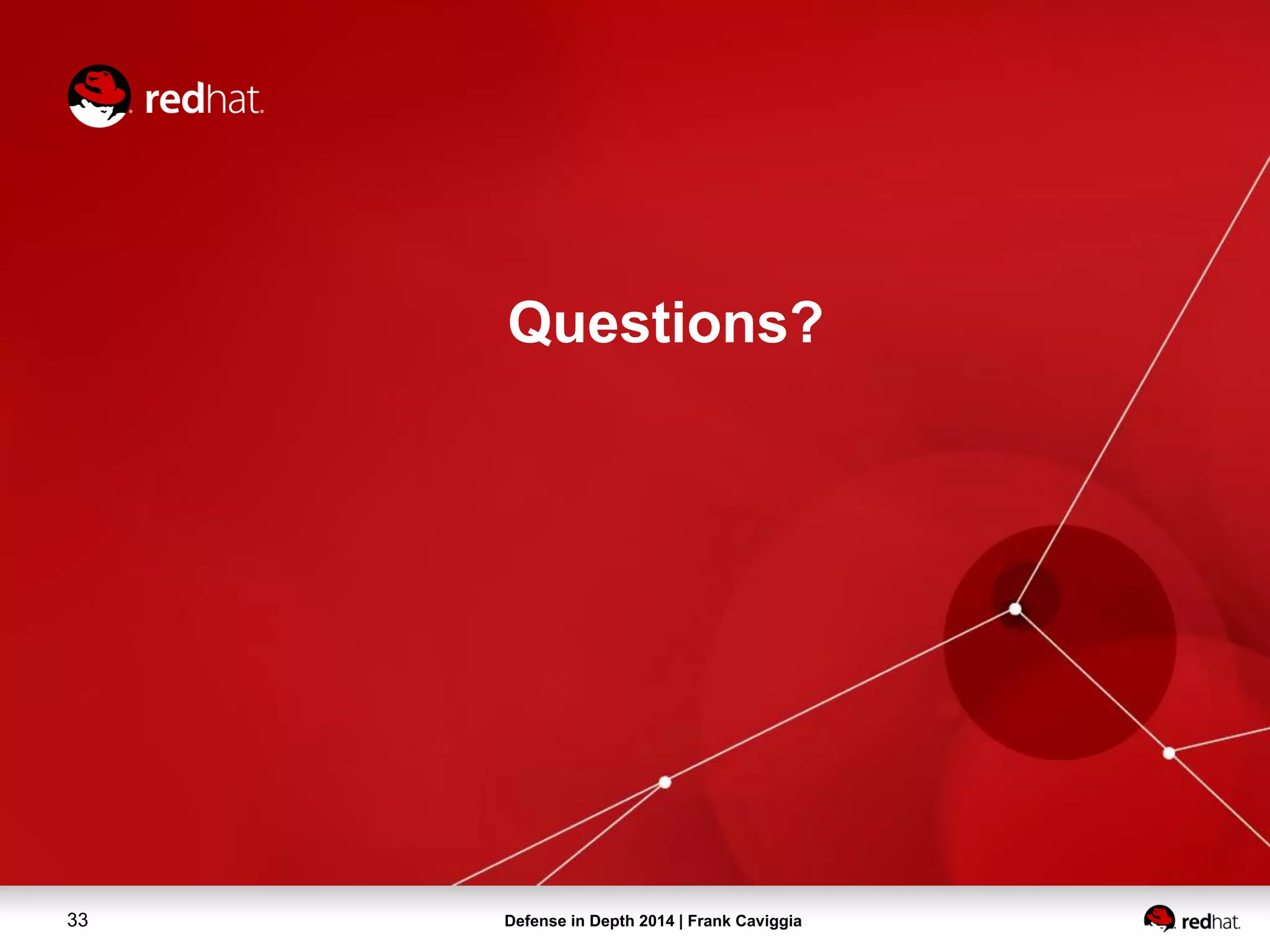 Defense in Depth 2014 | Frank Caviggia33
Questions?
 